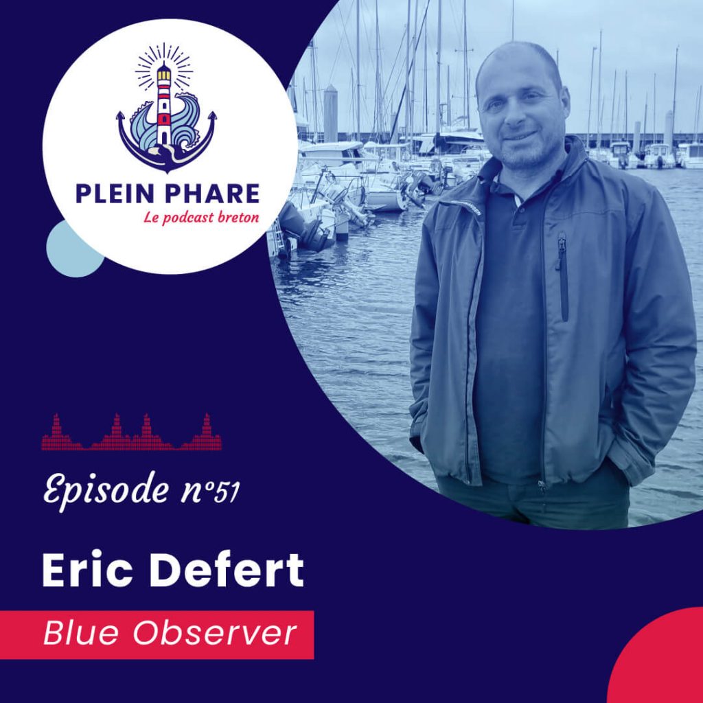 Épisode 51 : Décarboner l'océanographie avec Eric Defert, Blue Observer- Plein Phare